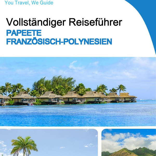 The city trip guide for Papeete (French Polynesia)