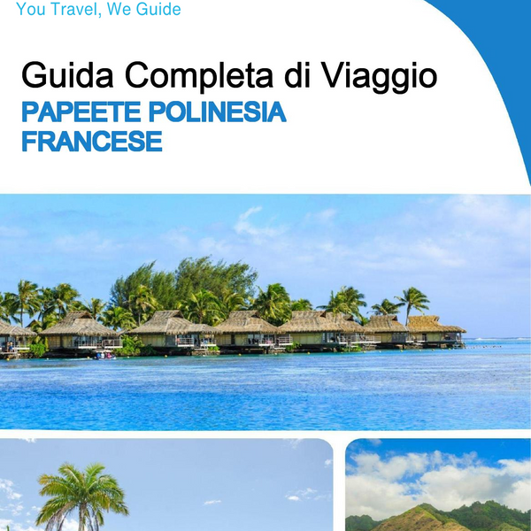 The city trip guide for Papeete (French Polynesia)