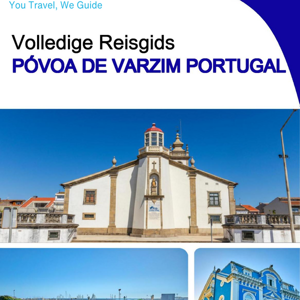 The city trip guide for Póvoa de Varzim (Portugal)