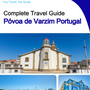 The city trip guide for Póvoa de Varzim (Portugal)