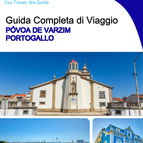 The city trip guide for Póvoa de Varzim (Portugal)