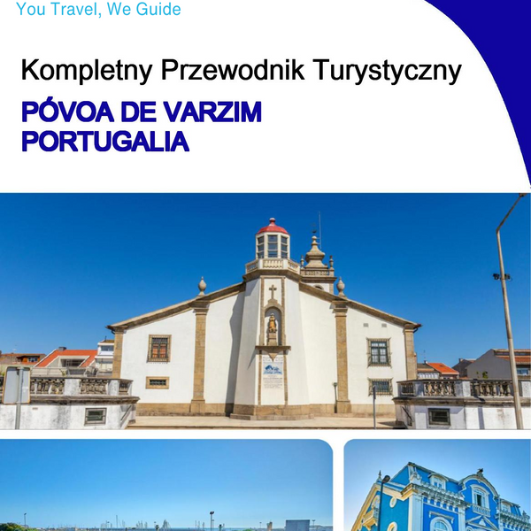 The city trip guide for Póvoa de Varzim (Portugal)