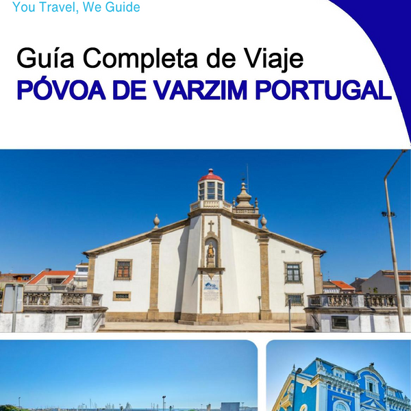 The city trip guide for Póvoa de Varzim (Portugal)