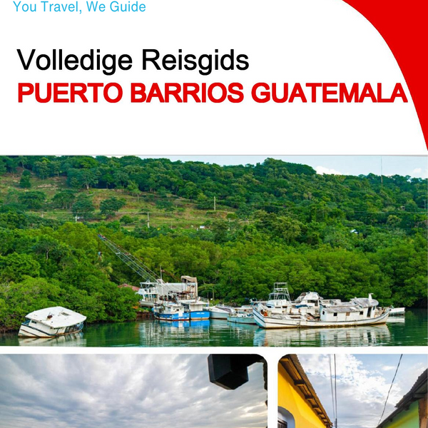 The city trip guide for Puerto Barrios (Guatemala)