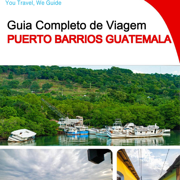 The city trip guide for Puerto Barrios (Guatemala)
