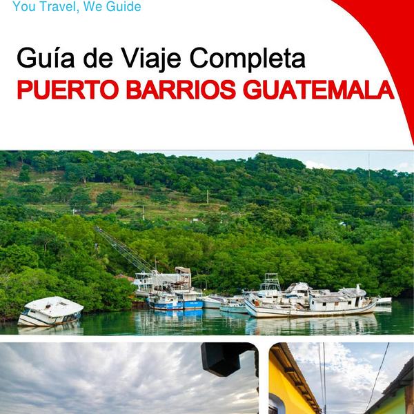 The city trip guide for Puerto Barrios (Guatemala)