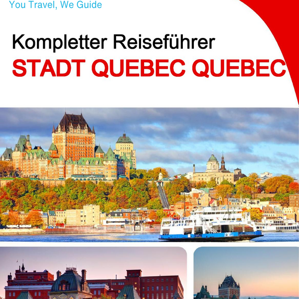 The city trip guide for Quebec City (Quebec)