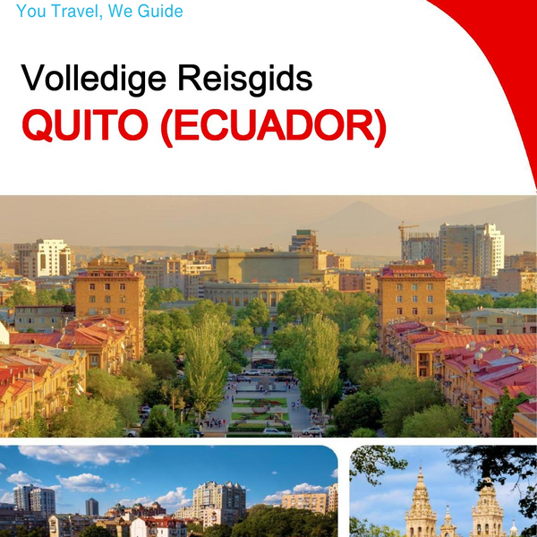 The city trip guide for Quito (Ecuador)
