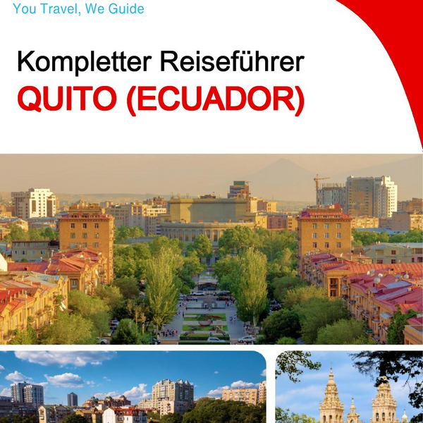 The city trip guide for Quito (Ecuador)