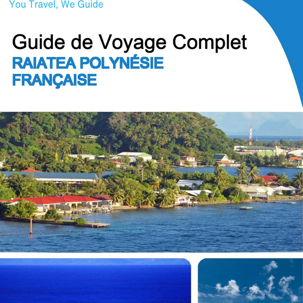 The city trip guide for Raiatea (French Polynesia)
