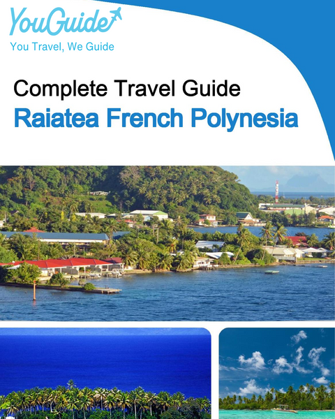 The city trip guide for Raiatea (French Polynesia)