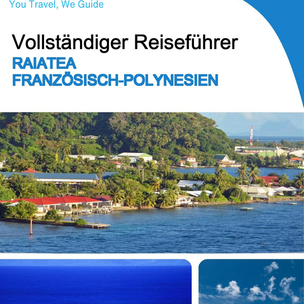 The city trip guide for Raiatea (French Polynesia)