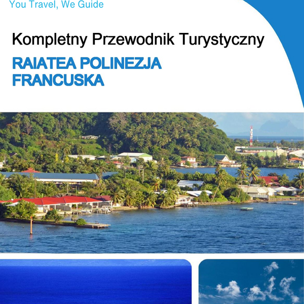 The city trip guide for Raiatea (French Polynesia)