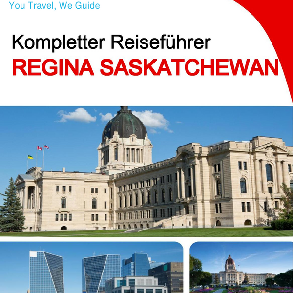The city trip guide for Regina (Saskatchewan)