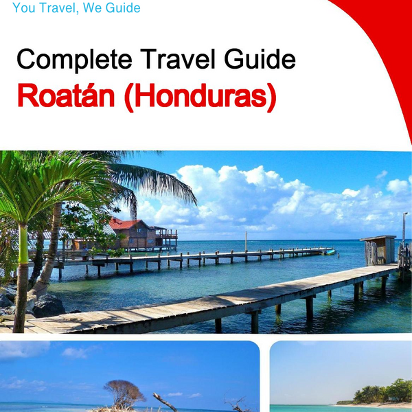 The city trip guide for Roatán (Honduras)