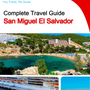 The city trip guide for San Miguel (El Salvador)