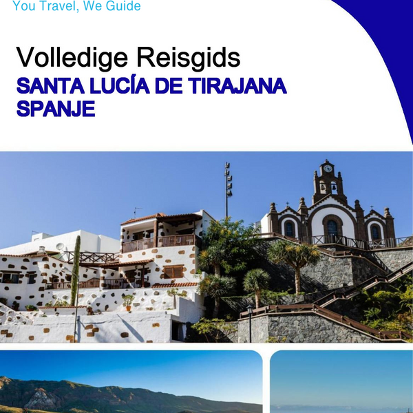 The city trip guide for Santa Lucía de Tirajana (Spain)