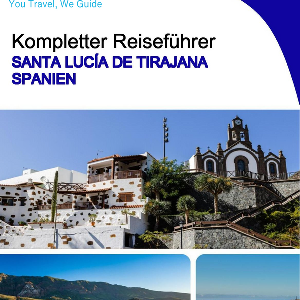 The city trip guide for Santa Lucía de Tirajana (Spain)