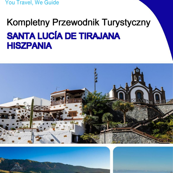 The city trip guide for Santa Lucía de Tirajana (Spain)