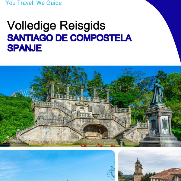 The city trip guide for Santiago de Compostela (Spain)
