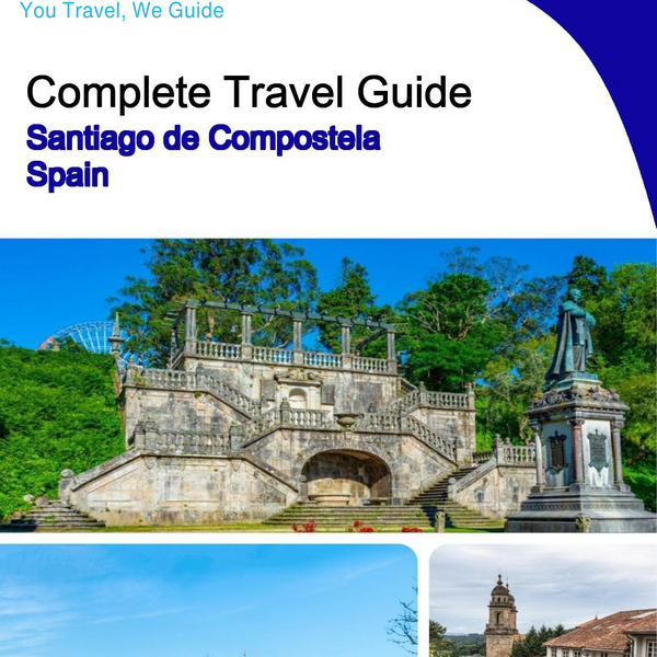 The city trip guide for Santiago de Compostela (Spain)