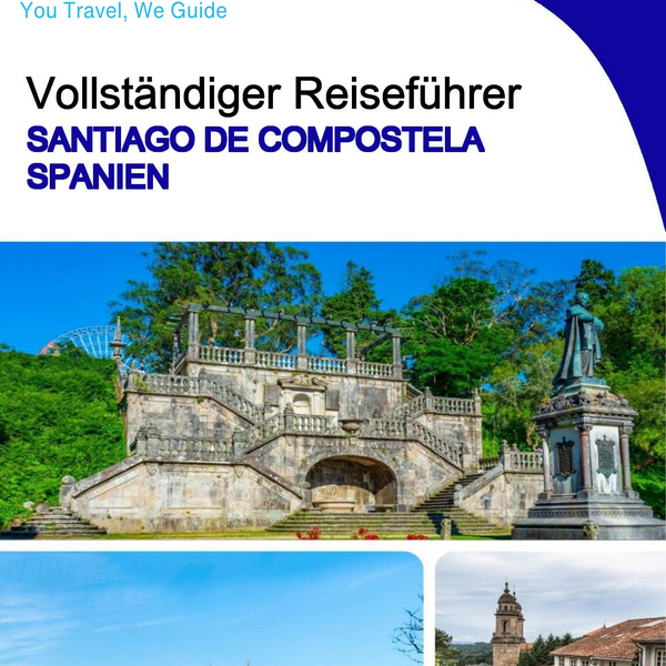 The city trip guide for Santiago de Compostela (Spain)