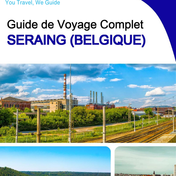 The city trip guide for Seraing (Belgium)