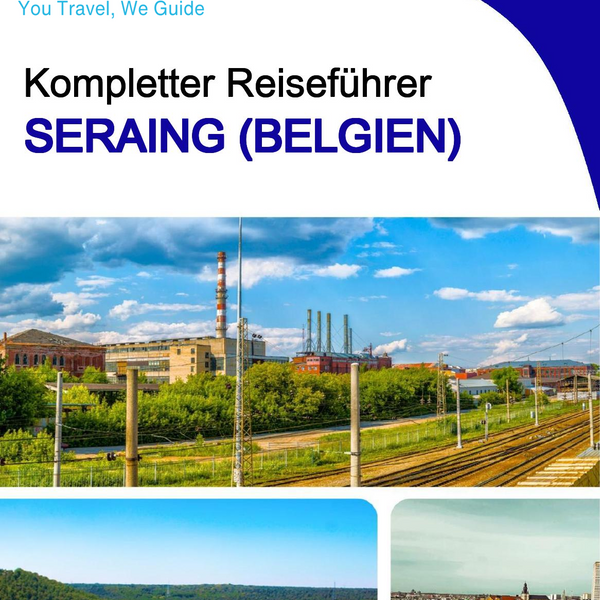 The city trip guide for Seraing (Belgium)