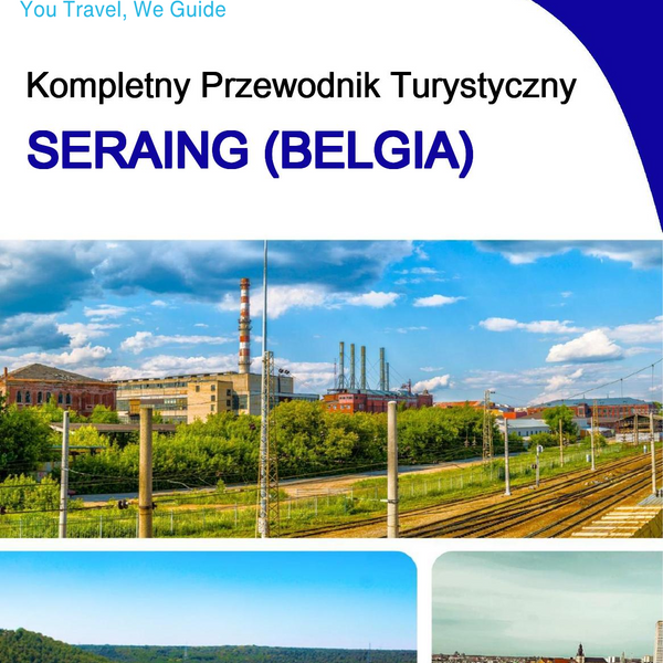 The city trip guide for Seraing (Belgium)