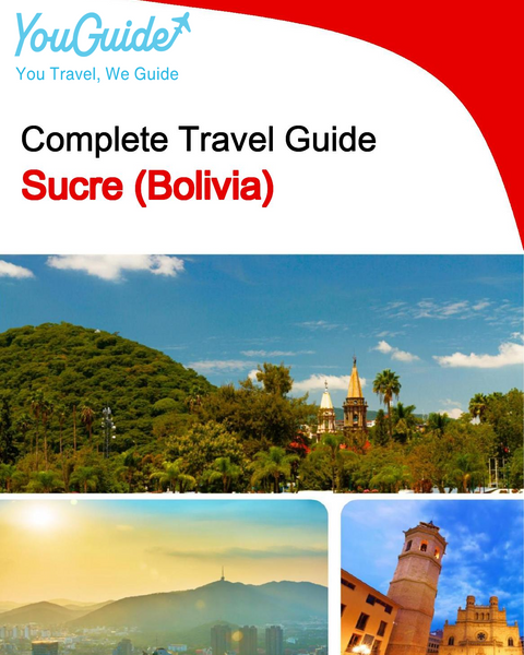 The city trip guide for Sucre (Bolivia)