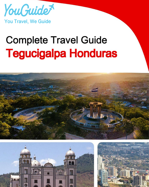 The city trip guide for Tegucigalpa (Honduras)