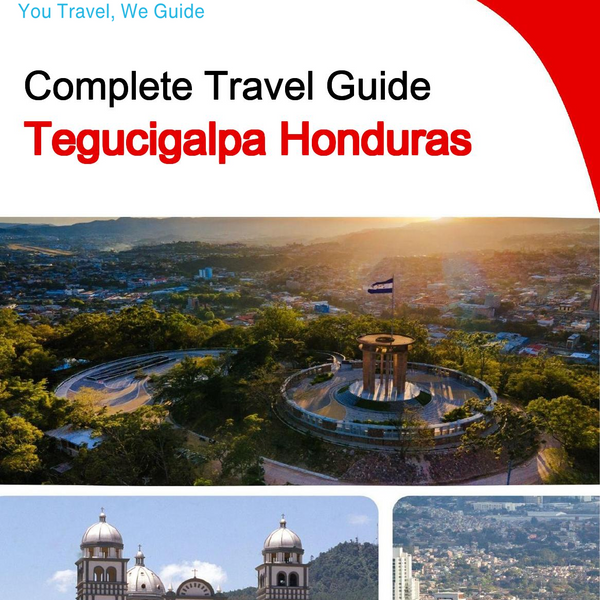 The city trip guide for Tegucigalpa (Honduras)