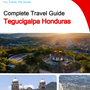 The city trip guide for Tegucigalpa (Honduras)