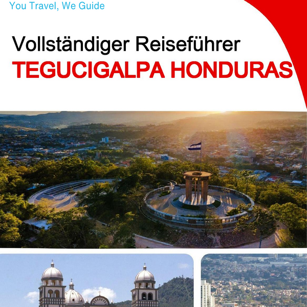 The city trip guide for Tegucigalpa (Honduras)