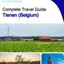 The city trip guide for Tienen (Belgium)