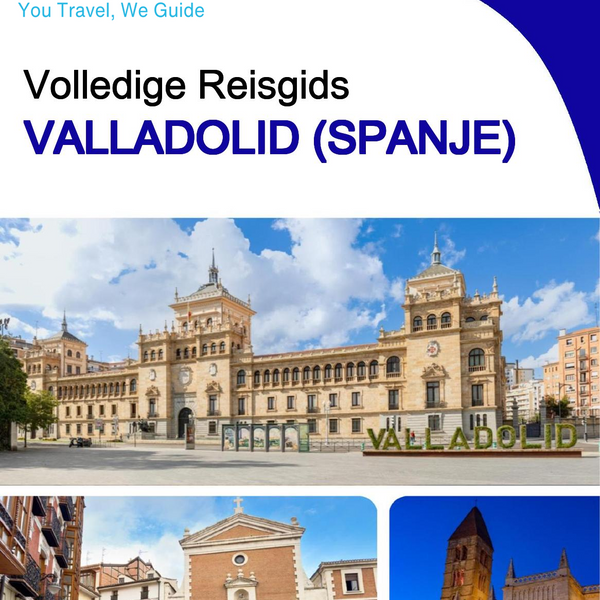 The city trip guide for Valladolid (Spain)