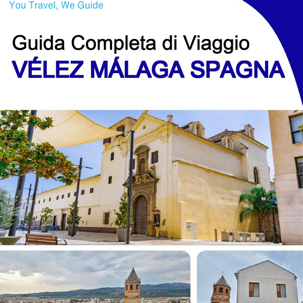 The city trip guide for Vélez Málaga (Spain)