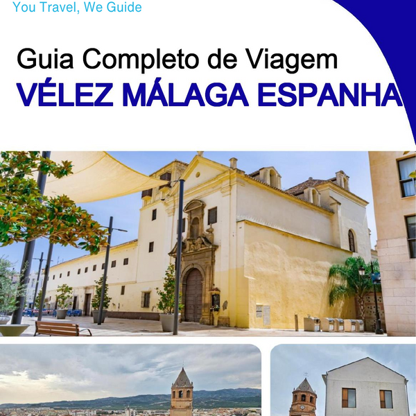 The city trip guide for Vélez Málaga (Spain)