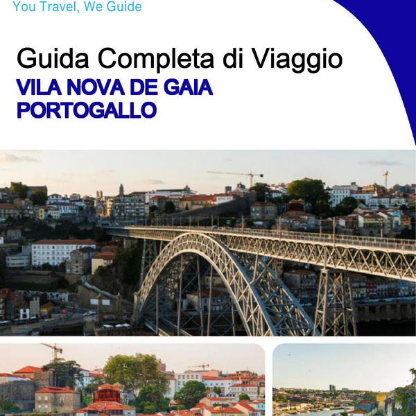 The city trip guide for Vila Nova de Gaia (Portugal)