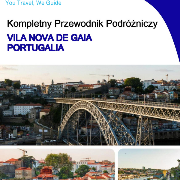 The city trip guide for Vila Nova de Gaia (Portugal)