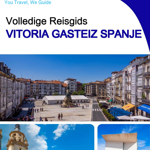 The city trip guide for Vitoria Gasteiz (Spain)