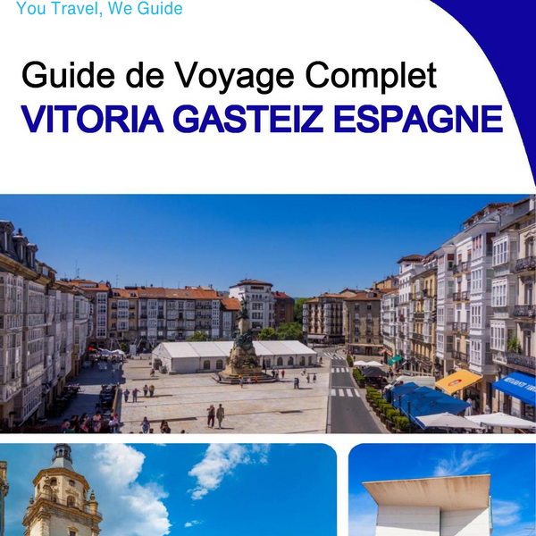 The city trip guide for Vitoria Gasteiz (Spain)