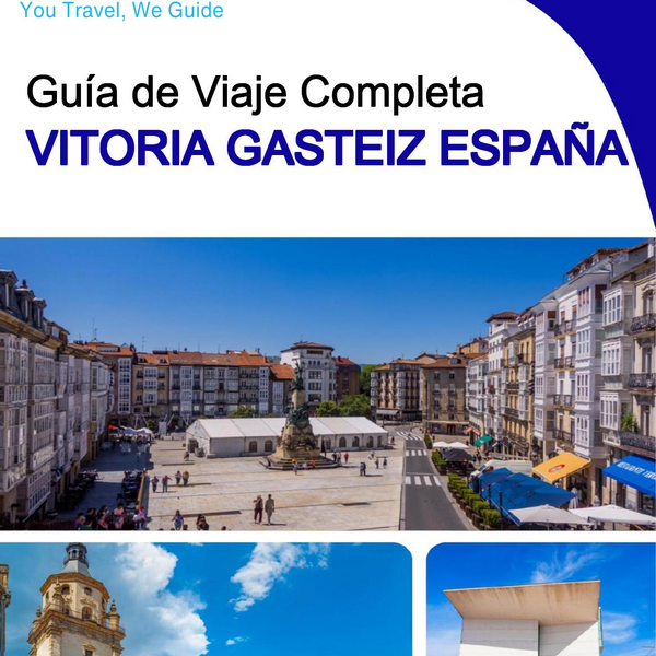 The city trip guide for Vitoria Gasteiz (Spain)