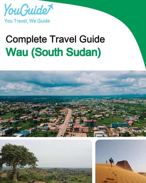 The city trip guide for Wau (South Sudan)