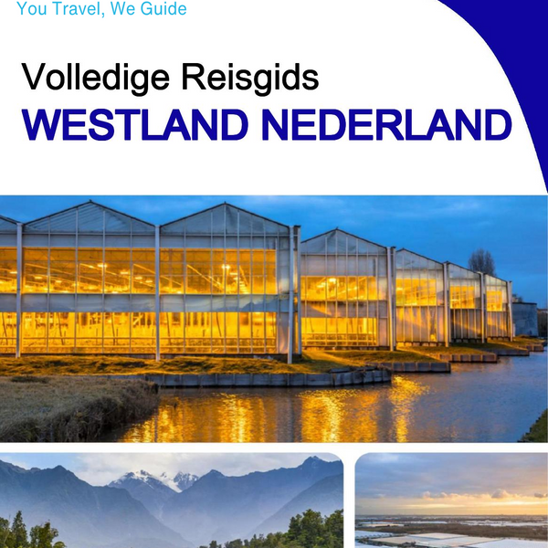 The city trip guide for Westland (The Netherlands)