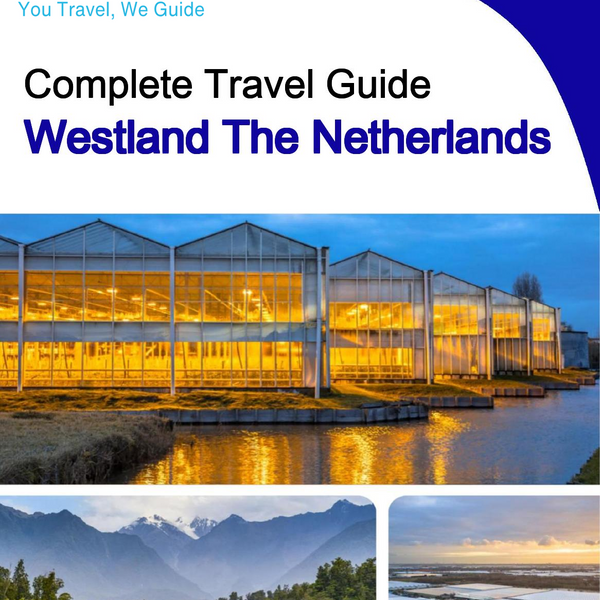 The city trip guide for Westland (The Netherlands)
