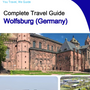 The city trip guide for Wolfsburg (Germany)