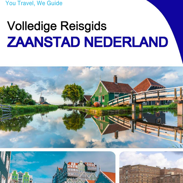 The city trip guide for Zaanstad (The Netherlands)