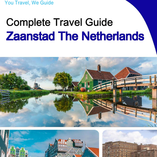 The city trip guide for Zaanstad (The Netherlands)