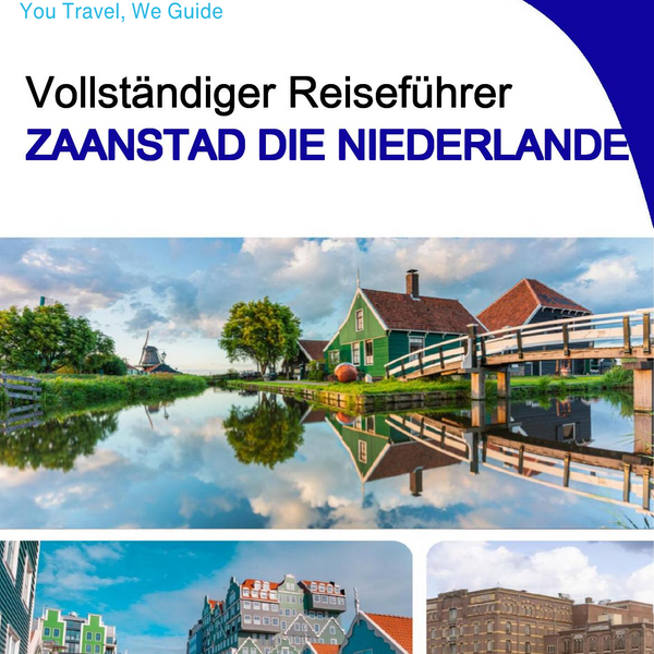 The city trip guide for Zaanstad (The Netherlands)